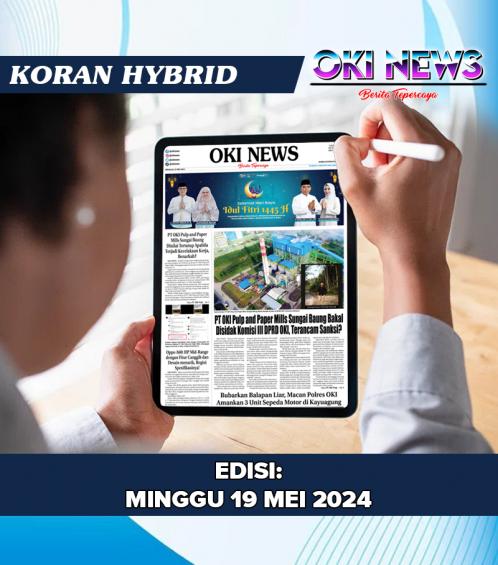 OKI NEWS Edisi Minggu 19 Mei 2024