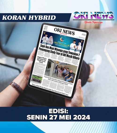 OKI NEWS Edisi SENIN 27 Mei 2024