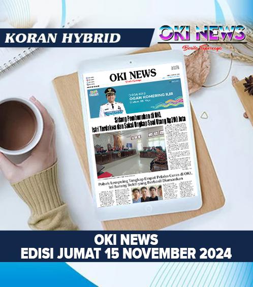 OKI NEWS Edisi JUMAT 15 November 2024