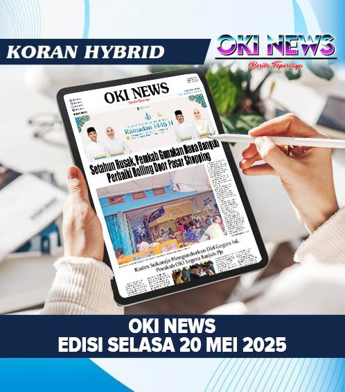 OKI NEWS Edisi SELASA 20 Mei 2025