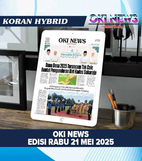 OKI NEWS Edisi RABU 21 Mei 2025