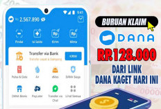 KESEMPATAN EMAS! Ini Cara Raih Saldo DANA Gratis Rp128.000