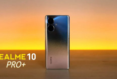 Mengungkap Keunggulan Realme 10 Pro Plus: HP 5G Terbaik yang Saat Ini Lagi Turun Harga  